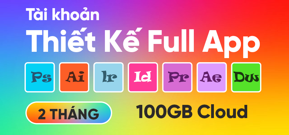 Phần mềm thiết kế Full App 100GB Cloud 2 tháng - Tài khoản